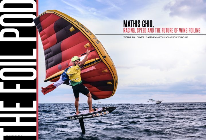 The Foil Pod: Mathis Ghio, Racing, Speed and the Future of Wing Foiling