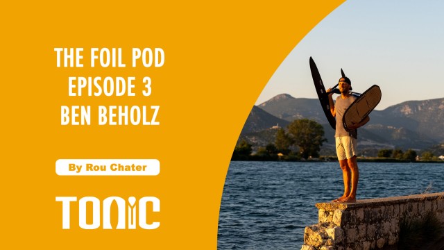 The Foil Pod #3 Ben Beholz / YouTuber / Foiler / Dock Start Addict