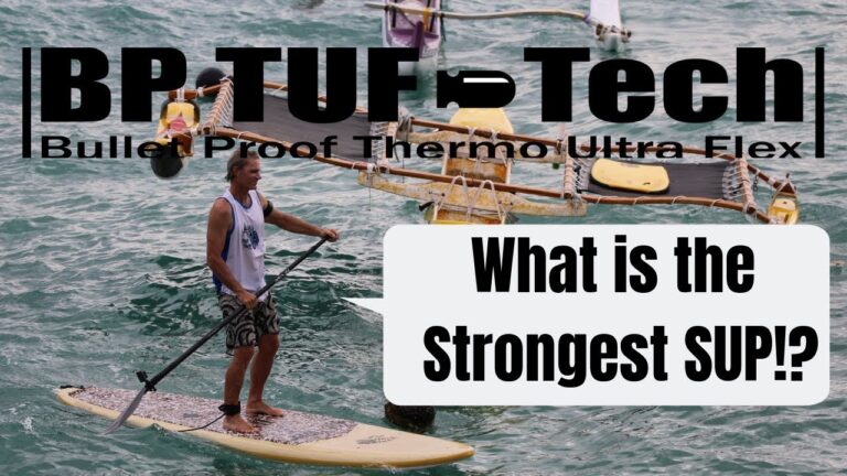 What's the Strongest SUP?! TUF-TECH Bulletproof Breakdown (BLUE PLANET SURF)