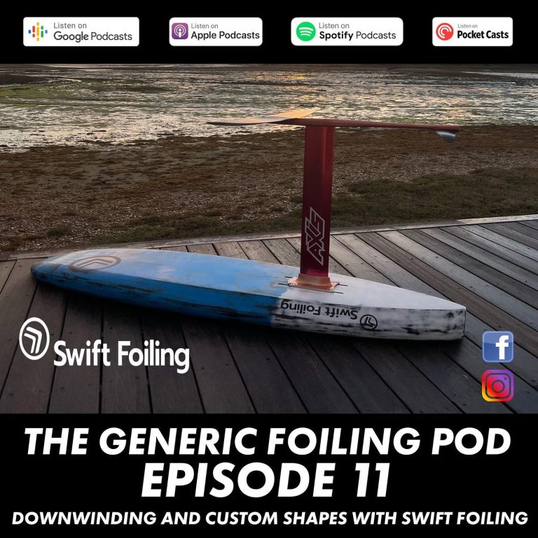 The Generic Foiling Podcast | Episode 11