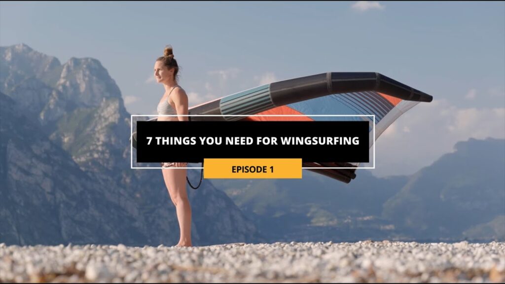 7 Things You Need For WINGSURFING! – Ep.1