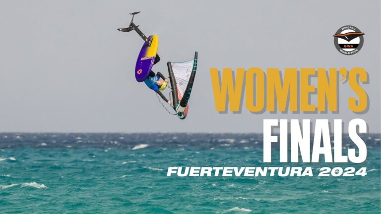 Women's Finals| GWA Wingfoil World Cup Fuerteventura 2024