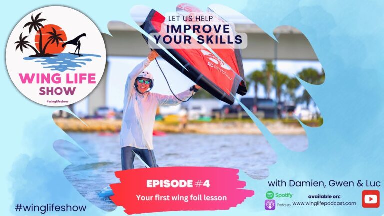 Wing Life Show Episode #4 - Your First Wing Foil Lesson