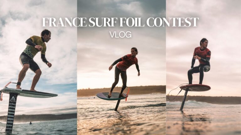 Crozon Foil Festival - Surf Event - VLOG