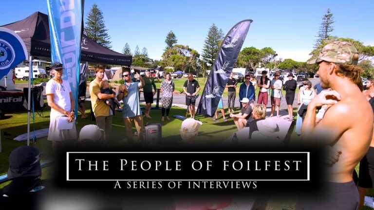 The People of Foilfest : Intro