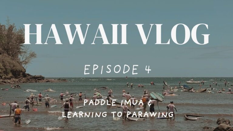HAWAII 2025 VLOG 4 - Paddle Imua and learning to Parawing