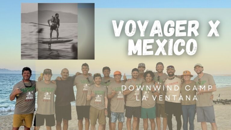 Voyager Downwind Camp La Ventana Mexico!