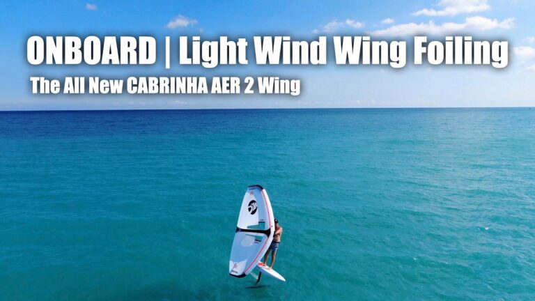 Light Wind Wing Foiling | The New AER 2 Wing | Onboard with Jon Modica