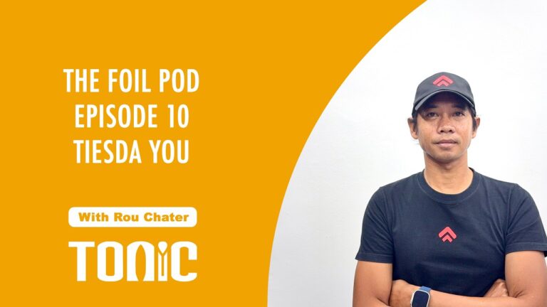 The Foil Pod #10 Tiesda You / Brand Manager and Foil Designer for Starboard