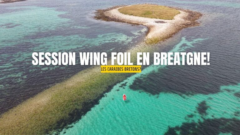 WING FOIL SESSION EN BRETAGNE - LES CARAIBES BRETON ??