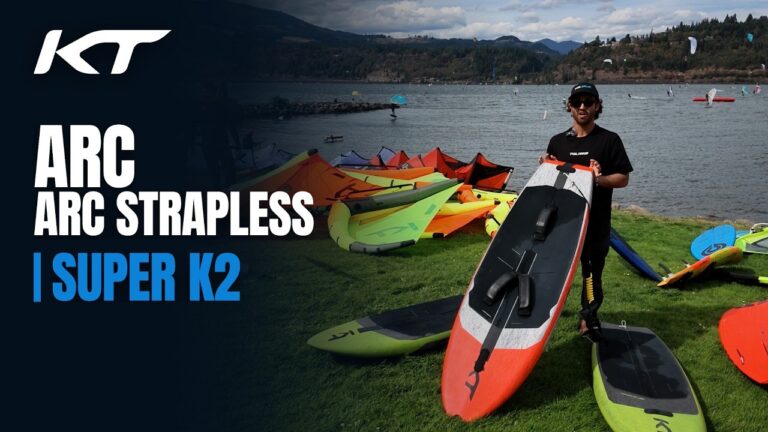 KT ARC, ARC Strapless & Super K2: Which Foil Board Should You Ride?